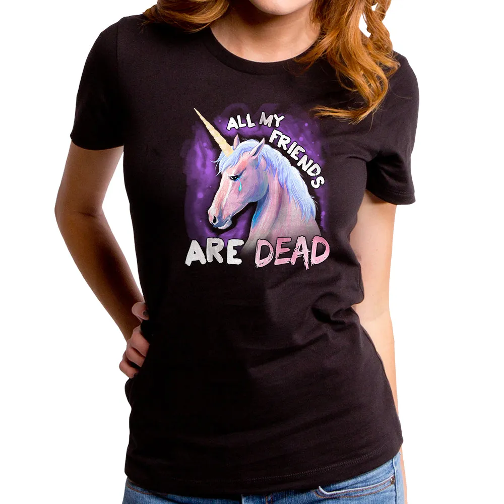 All My Friends Are Dead Women's T-Shirt