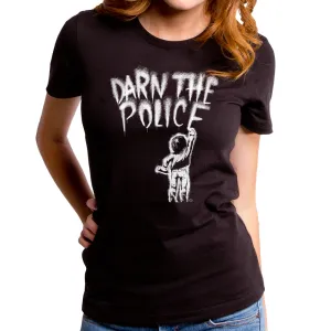 Darn the Police Women's T-Shirt