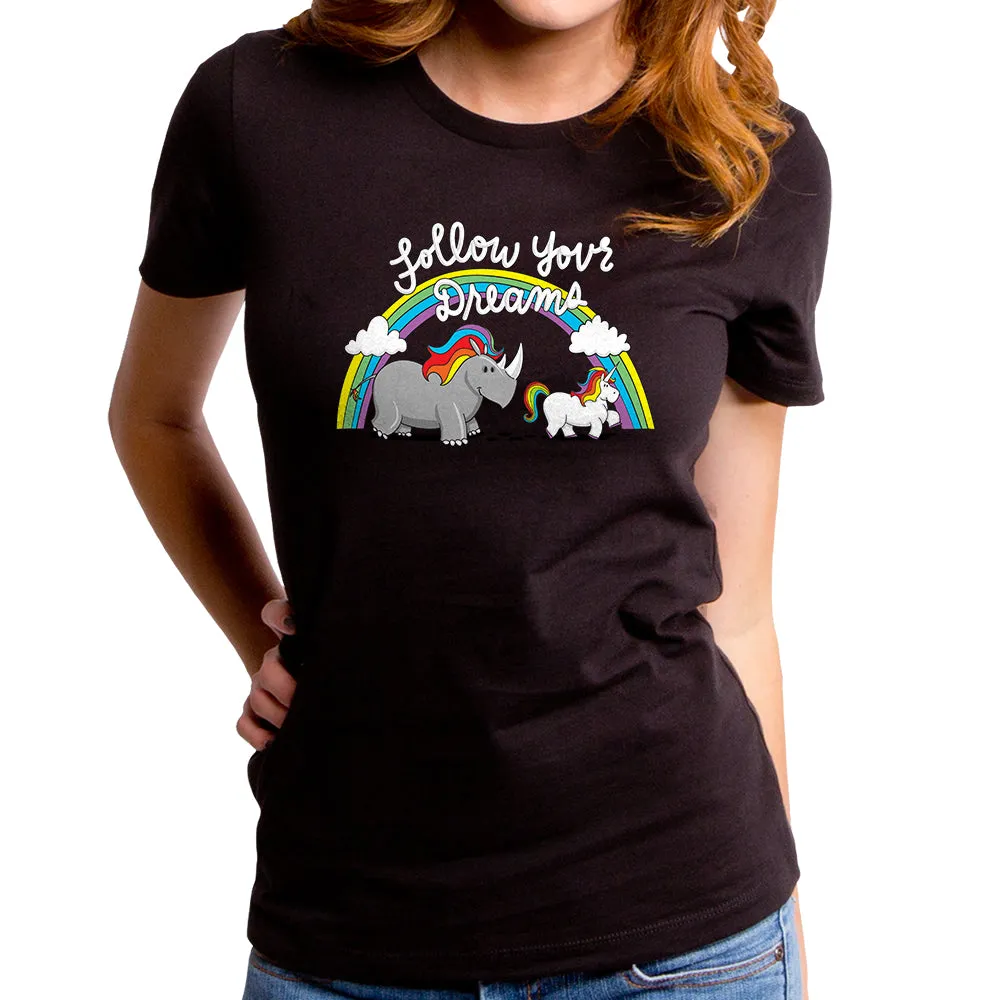 Follow Your Dreams Women's T-Shirt