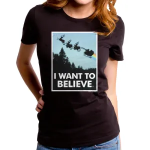 I Want To Belive In Santa Women's T-Shirt