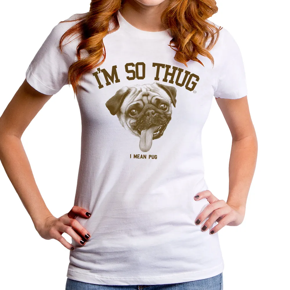 I'm So Pug Women's T-Shirt