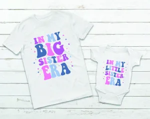 In My Big Sister Era, In My Little Sister Era T-shirt - Big Sister T-shirt - Little Sister T-shirt - Matching Sibling T-shirts