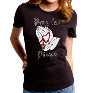 Pray for Pizza Women's T-Shirt