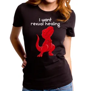 Rexual Healing Dino Women's T-Shirt